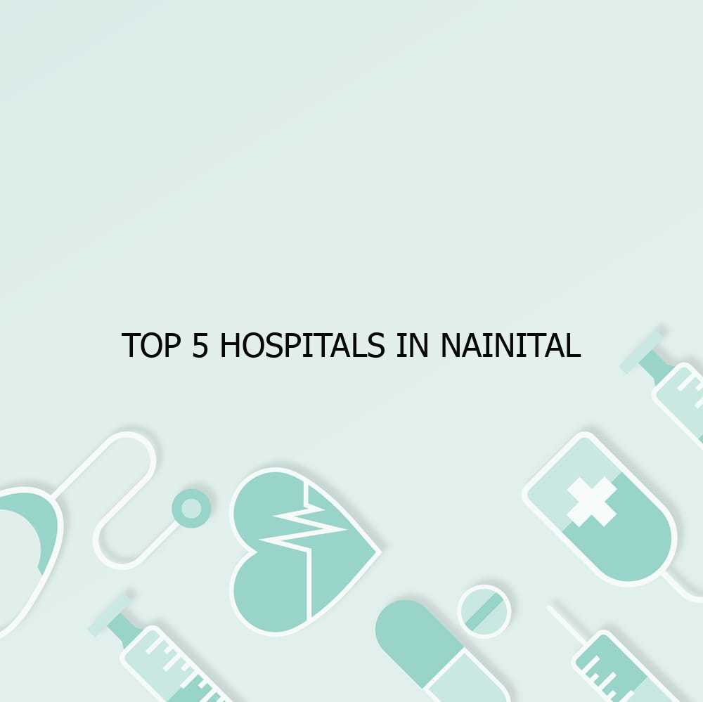 Best Hospitals in Nainital