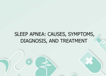 Sleep Apnea: Causes, Symptoms, Diagnosis, and Treatment